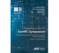 Proceedings of the 10th bwHPC Symposium: HPC Activites in Baden-Württemberg