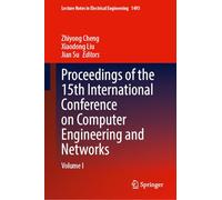 Proceedings of the 15th International Conference on Computer Engineering and Networks: Volume I (Lecture Notes in Electrical Engineering, 1493)