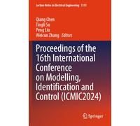 Proceedings of the 16th International Conference on Modelling, Identification and Control (ICMIC2024) (Lecture Notes in Electrical Engineering, 1315)