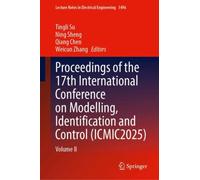 Proceedings of the 17th International Conference on Modelling, Identification and Control (ICMIC2025) : Volume II