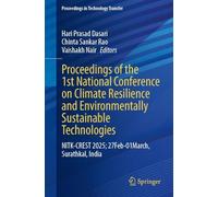 Proceedings of the 1st National Conference on Climate Resilience and Environmentally Sustainable Technologies: NITK-CREST 2025, 27 Febuary - 01 March, ... India (Proceedings in Technology Transfer)