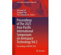 Proceedings of The 2025 Asia-Pacific International Symposium on Aerospace Technology Vol 2: Proceedings of APISAT 2025 (Lecture Notes in Mechanical Engineering)