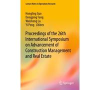 Proceedings of the 26th International Symposium on Advancement of Construction Management and Real Estate