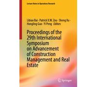 Proceedings of the 29th International Symposium on Advancement of Construction Management and Real Estate