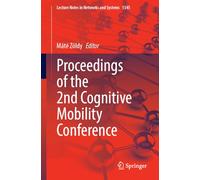 Proceedings of the 2nd Cognitive Mobility Conference: 1345 (Lecture Notes in Networks and Systems, 1345)