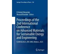 Proceedings of the 2nd International Conference on Advanced Materials for Sustainable Energy and Engineering: ICAMSEE2025, ENS-UMI, Meknes, 2025 (Springer Proceedings in Physics, 346)