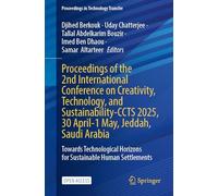 Proceedings of the 2nd International Conference on Creativity, Technology, and Sustainability: CCTS 2025, 30 April-1 May, Jeddah, Saudi Arabia (Proceedings in Technology Transfer)