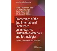 Proceedings of the 2nd International Conference on Innovative, Sustainable Materials and Technologies : Selected Contributions of ICISMT 2K25