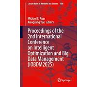 Proceedings of the 2nd International Conference on Intelligent Optimization and Big Data Management (IOBDM2025) (Lecture Notes in Networks and Systems, 1686)