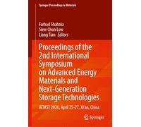 Proceedings of the 2nd International Symposium on Advanced Energy Materials and Next-Generation Storage Technologies: AEMST 2026, April 25-27, Xi'an, China (Springer Proceedings in Materials, 129)