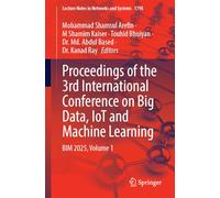 Proceedings of the 3rd International Conference on Big Data, IoT and Machine Learning: BIM 2025, Volume 1 (Lecture Notes in Networks and Systems, 1798)