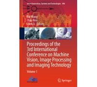 Proceedings of the 3rd International Conference on Machine Vision, Image Processing and Imaging Technology : Volume 1