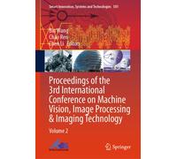 Proceedings of the 3rd International Conference on Machine Vision, Image Processing & Imaging Technology : Volume 2