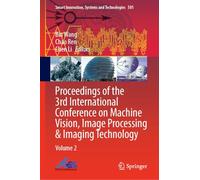 Proceedings of the 3rd International Conference on Machine Vision, Image Processing & Imaging Technology: Volume 2 (Smart Innovation, Systems and Technologies, 501)