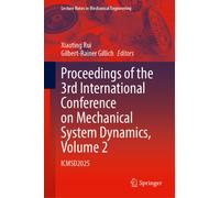 Proceedings of the 3rd International Conference on Mechanical System Dynamics, Volume 2: ICMSD2025 (Lecture Notes in Mechanical Engineering)