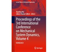 Proceedings of the 3rd International Conference on Mechanical System Dynamics, Volume 4: ICMSD2025 (Lecture Notes in Mechanical Engineering)