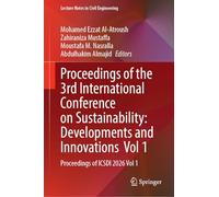 Proceedings of the 3rd International Conference on Sustainability: Developments and Innovations Vol 1: Proceedings of ICSDI 2026 Vol 1 (Lecture Notes in Civil Engineering, 876)
