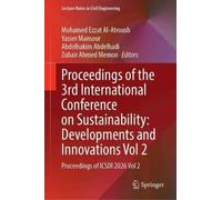 Proceedings of the 3rd International Conference on Sustainability: Developments and Innovations Vol 2: Proceedings of ICSDI 2026 Vol 2 (Lecture Notes in Civil Engineering, 882)