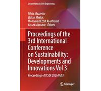 Proceedings of the 3rd International Conference on Sustainability: Developments and Innovations Vol 3: Proceedings of ICSDI 2026 Vol 3 (Lecture Notes in Civil Engineering, 892)