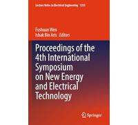 Proceedings of the 4th International Symposium on New Energy and Electrical Technology (Lecture Notes in Electrical Engineering, 1255)