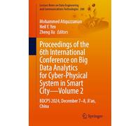 Proceedings of the 6th International Conference on Big Data Analytics for Cyber-Physical System in Smart City-Volume 2: BDCPS 2024, December 7-8, ... and Communications Technologies, 288)