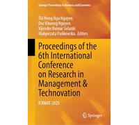 Proceedings of the 6th International Conference on Research in Management & Technovation: ICRMAT-2025 (Springer Proceedings in Business and Economics)