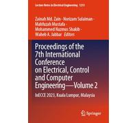 Proceedings of the 7th International Conference on Electrical, Control and Computer Engineering-Volume 2: InECCE 2023, Kuala Lumpur, Malaysia (Lecture Notes in Electrical Engineering, 1213)