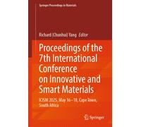 Proceedings of the 7th International Conference on Innovative and Smart Materials: ICISM 2025, May 16-18, Cape Town, South Africa (Springer Proceedings in Materials, 104)