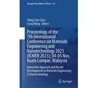 Proceedings of the 7th International Conference on Materials Engineering and Nanotechnology 2023 (ICMEN 2023); 04-05 Nov, Kuala Lumpur, Malaysia : Innovative Approach and Recent Developments in Materi