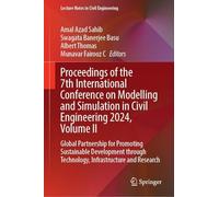Proceedings of the 7th International Conference on Modelling and Simulation in Civil Engineering 2024, Volume II: Global Partnership for Promoting ... (Lecture Notes in Civil Engineering, 760)