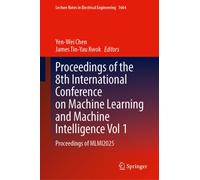 Proceedings of the 8th International Conference on Machine Learning and Machine Intelligence Vol 1 : Proceedings of MLMI2025