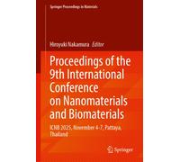 Proceedings of the 9th International Conference on Nanomaterials and Biomaterials : ICNB 2025, November 4-7, Pattaya, Thailand