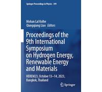 Proceedings of the 9th International Symposium on Hydrogen Energy, Renewable Energy and Materials: HEREM23, October 13 -14, 2023, Bangkok, Thailand (Springer Proceedings in Physics, 399)