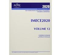 Proceedings of the ASME 2020 International Mechanical Engineering Congress and Exposition (IMECE2020) Volume 12 : Mechanics of Solids, Structures, and Fluids