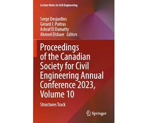 Proceedings of the Canadian Society for Civil Engineering Annual Conference 2023, Volume 10: Structures Track (Lecture Notes in Civil Engineering, 504)