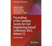 Proceedings of the Canadian Society for Civil Engineering Annual Conference 2023, Volume 13: Structures Track (Lecture Notes in Civil Engineering)