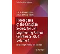 Proceedings of the Canadian Society for Civil Engineering Annual Conference 2024, Volume 4 : Engineering Mechanics and Materials