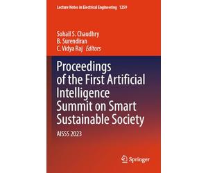 Proceedings of the First Artificial Intelligence Summit on Smart Sustainable Society: AISSS 2023 (Lecture Notes in Electrical Engineering, 1259)