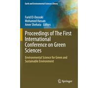 Proceedings of The First International Conference on Green Sciences: Environmental Science for Green and Sustainable Environment (Earth and Environmental Sciences Library)