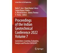 Proceedings of the Indian Geotechnical Conference 2022 Volume 7: Geotechnics: Learning, Evaluation, Analysis and Practice (GEOLEAP) (Lecture Notes in Civil Engineering, 491)