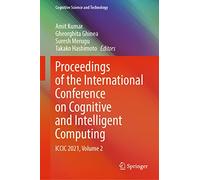 Proceedings of the International Conference on Cognitive and Intelligent Computing: ICCIC 2021, Volume 2 (Cognitive Science and Technology)