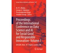 Proceedings of the International Conference on Data Science and AI for Social Good and Responsible Innovation- Volume 1 : DASGRI-2026; 10-11April, London, UK