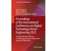 Proceedings of the International Conferences on Digital Technology Driven Engineering 2025 : 3rd International Conference on Optimization Driven Architectural Design (OPTARCH2025)