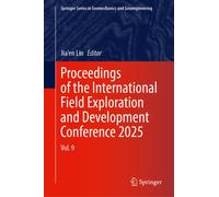 Proceedings of the International Field Exploration and Development Conference 2025 : Volume 9