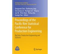 Proceedings of the Pacific Rim Statistical Conference for Production Engineering : Big Data, Production Engineering and Statistics