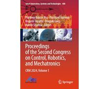 Proceedings of the Second Congress on Control, Robotics, and Mechatronics: CRM 2024, Volume 1 (Smart Innovation, Systems and Technologies, 408)