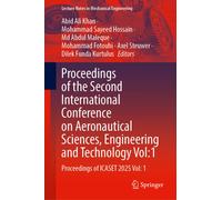 Proceedings of the Second International Conference on Aeronautical Sciences, Engineering and Technology Vol:1 : Proceedings of ICASET 2025 Vol: 1