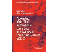 Proceedings of the Third International Conference on Advances in Computing Research (ACR’25): 1346 (Lecture Notes in Networks and Systems, 1346)