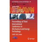 Proceedings of Third International Conference in Mechanical and Energy Technology: ICMET 2023, India (Smart Innovation, Systems and Technologies, 390)