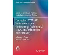 Proceedings TEEM 2022: Tenth International Conference on Technological Ecosystems for Enhancing Multiculturality : Salamanca, Spain, October 19-21, 2022